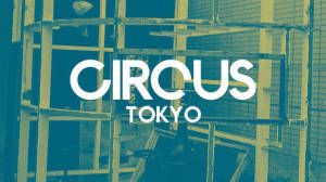 Circus Tokyo